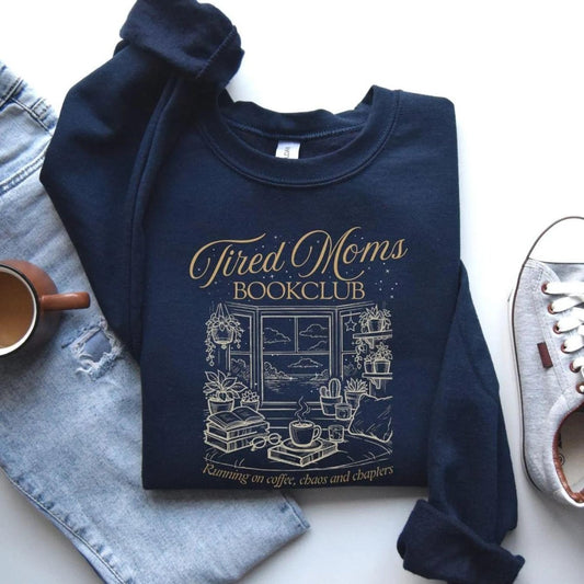 Tired Moms Bookclub Sweatshirt