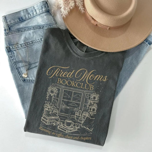 Tired Moms Bookclub Tee