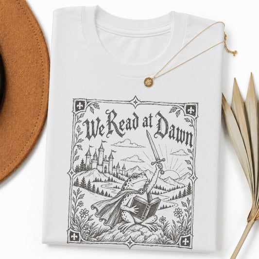 We Read At Dawn Tee