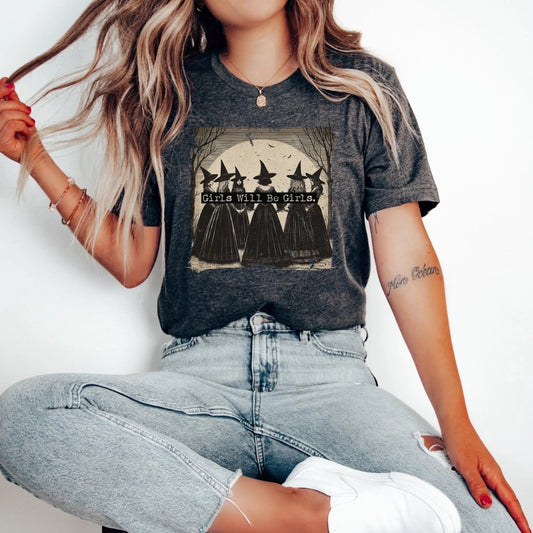 Witchy Girls Will be Girls Shirt | Feminist Soft 100% Cotton Tee